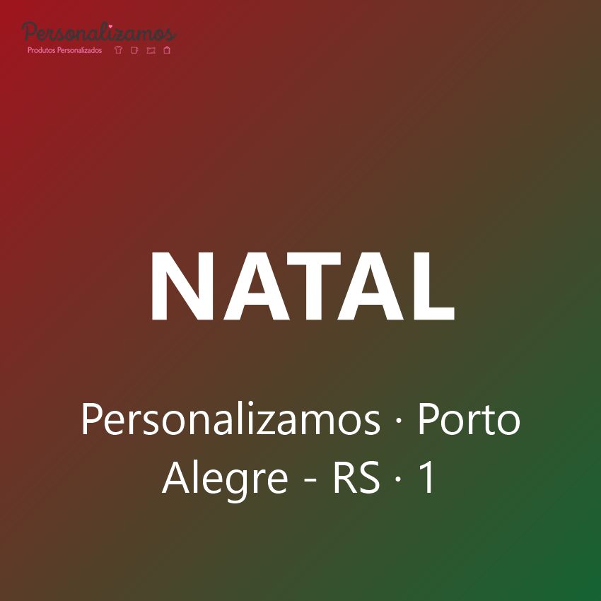 Natal 1 Porto Alegre - RS